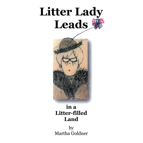 Litter Lady Leads: in a Litter-filled Land