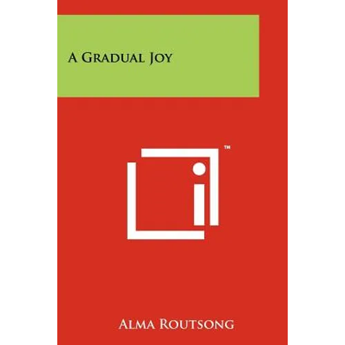 A Gradual Joy