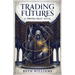 Trading Futures: A Modern Magic Novel