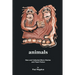 animals: New and Collected Micro Stories and Flash Fiction