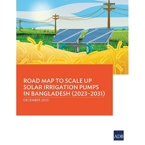 Road Map to Scale Up Solar Irrigation Pumps in Bangladesh (2023-2031)