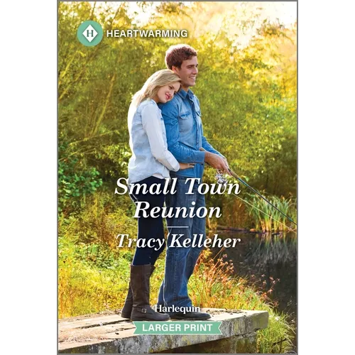 Small Town Reunion: A Clean and Uplifting Romance