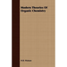 Modern Theories Of Organic Chemistry
