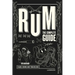 Rum: The Complete Guide