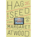 Hag-Seed: William Shakespeare's the Tempest Retold: A Novel
