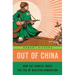 Out of China: How the Chinese Ended the Era of Western Domination
