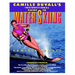 Camille Duvall's Instructional Guide to Water Skiing