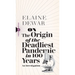 On the Origin of the Deadliest Pandemic in 100 Years: An Investigation