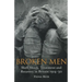 Broken Men: Shell Shock, Treatment and Recovery in Britain 1914-30