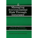 Managing Environmental Risk Through Insurance