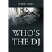 Who's the DJ