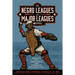 The Negro Leagues are Major Leagues: Essays and Research for Overdue Recognition