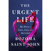 The Urgent Life: My Story of Love, Loss, and Survival