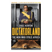 Dictatorland: The Men Who Stole Africa