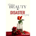 Finding Beauty in Disaster