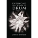 Everyone Just Wants to Drum