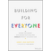 Building for Everyone: Expand Your Market with Design Practices from Google's Product Inclusion Team