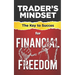Trader's Mindset: The Key to Success for Financial Freedom