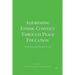 Addressing Ethnic Conflict Through Peace Education: International Perspectives