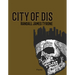 City of Dis: A Novel-In-Verse Volume 40