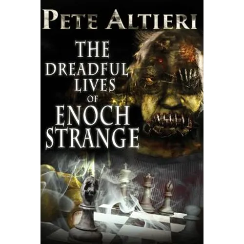 The Dreadful Lives of Enoch Strange