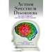 Autism Spectrum Disorders: Inclusive Community for the Twenty-First Century