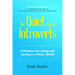 The Quiet Rise of Introverts: 8 Practices for Living and Loving in a Noisy World (Quietude and Relationships)