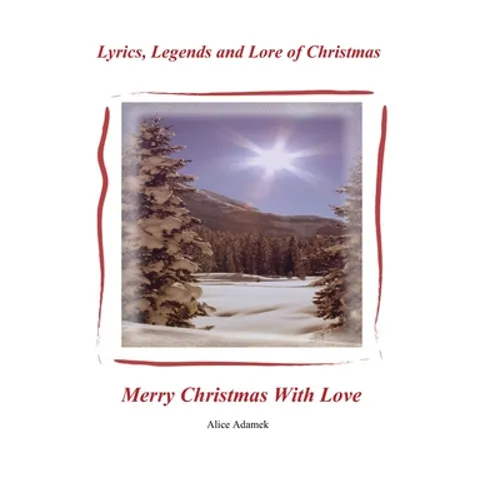 Lyrics, Legends and Lore of Christmas