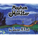 Mayhem and a Monster: A boys adventure with his cat