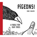 Pigeons!: A Fable for Our Times
