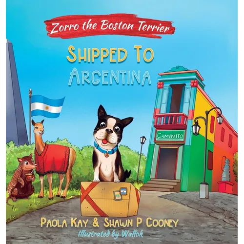 Zorro the Boston Terrier: Shipped to Argentina