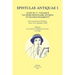Epistulae Antiquae I: Actes Du Ier Colloque 'le Genre Epistolaire Antique Et Ses Prolongements' (Universite Francois-Rabelais, Tours, 18-19 Septembre