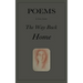 The Way Back Home: Poems