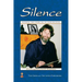 Silence: Entering the Cosmic Sea of Consciousness: Journal of a Western Yogi: 2000-2001