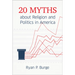 20 Myths about Religion and Politics in America