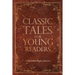 Classic Tales for Young Readers