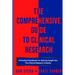 The Comprehensive Guide To Clinical Research: A Practical Handbook For Gaining Insight Into The Clinical Research Industry