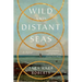 Wild and Distant Seas