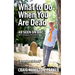 What to Do When You Are Dead: Life After Death, Heaven and the Afterlife: A famous Spiritualist psychic medium explores the life beyond death and desc