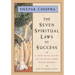 The Seven Spiritual Laws of Success: A Practical Guide to the Fulfillment of Your Dreams (Original and Unabridged)
