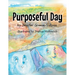 Purposeful Day