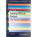 Solving PDEs in Python: The FEniCS Tutorial I