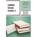Summer versus School II