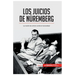 Los Juicios de Núremberg: La noción de crimen contra la humanidad