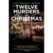 The Twelve Murders of Christmas: A Toni Day Mystery