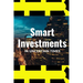 Smart Investments in Uncertain Times: How to Protect and Grow Your Money
