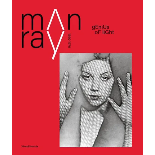 Man Ray: Genius of Light: 1890-1976
