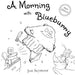 A Morning with Blueburry