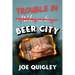 Trouble in Beer City