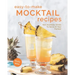 Easy-To-Make Mocktail Recipes: Non Alcoholic Drinks To Serve At Your Parties!